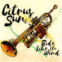 Citrus Sun - Ride Like The Wind 2018 FLAC (Jamal The Moroccan)