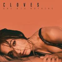 Cloves - One Big Nothing (FLAC)