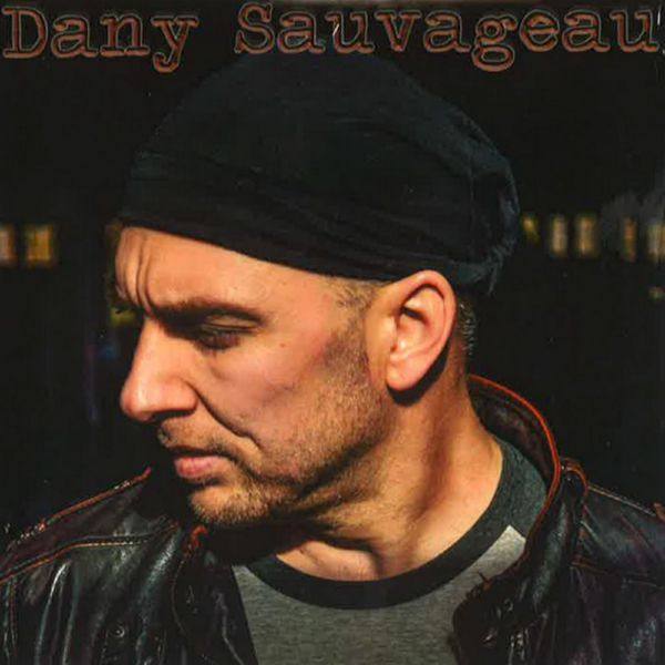 Dany Sauvageau - 2018 - Je reviens sur terre (FLAC)