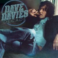 Dave Davies - 2018 - Decade (FLAC)