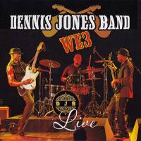 Dennis Jones Band - We3 Live 2018 FLAC (Jamal The Moroccan)