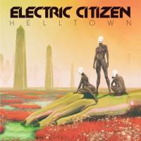 Electric Citizen - 2018 - Helltown (FLAC)