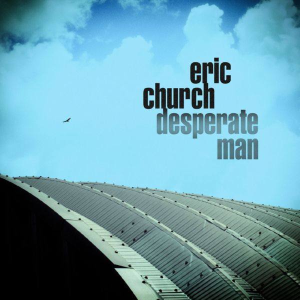 Eric Church - 2018 - Desperate Man (FLAC)