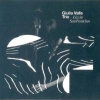 Giulia Valle Trio - Live in San Francisco - 2016 (Arte) [FLAC]