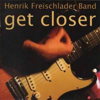 Henrik Freischlader Band 2007 - Get Closer