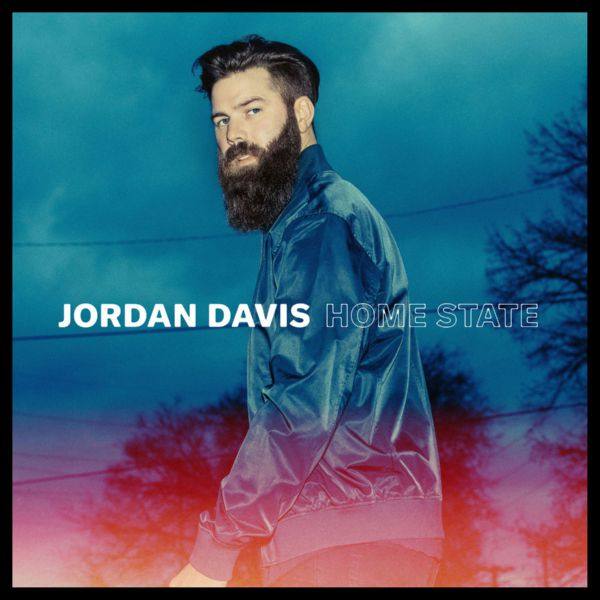Jordan Davis - Home State (2018 24-48)