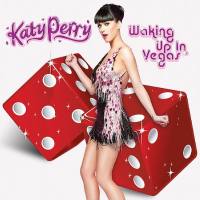 Katy Perry - Waking Up in Vegas (Single) (2009) [FLAC]