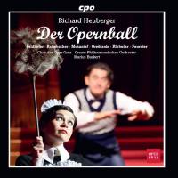 Marius Burkert - Heuberger - Der Opernball (2CD, CPO, 2018)
