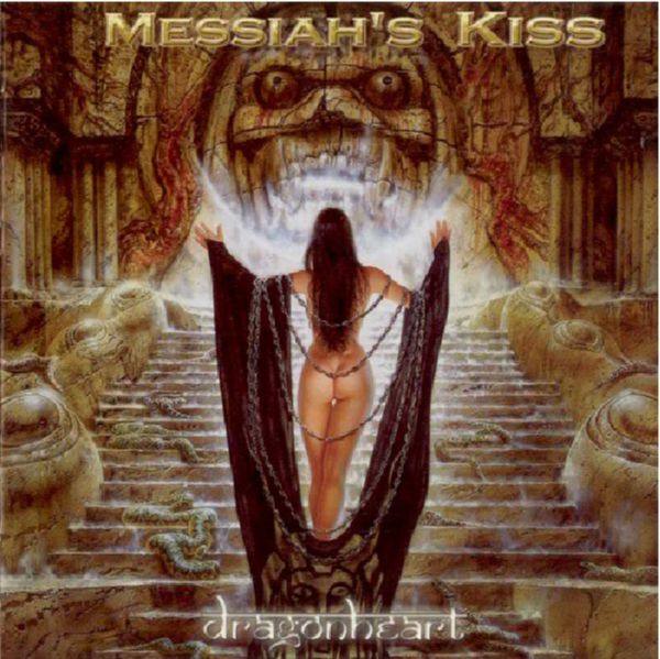 Messiah's Kiss - Dragonheart - 2007