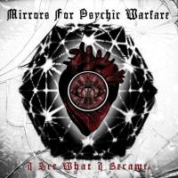 Mirrors For Psychic Warfare - 2018 - I See What I Became (FLAC)