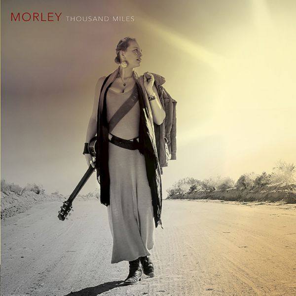 Morley - 2018 - Thousand Miles (FLAC)