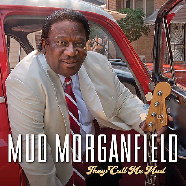 Mud Morganfield - They Call Me Mud (2018)