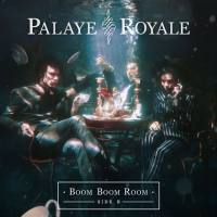 Palaye Royale - Boom Boom Room (Side B) (2018) FLAC