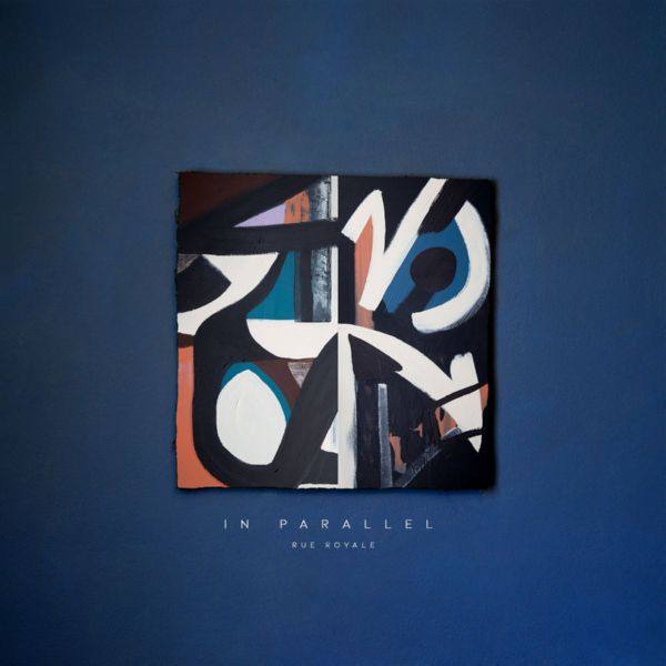 Rue Royale - 2018 - In Parallel (FLAC)