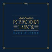 Scott Bradlee's Postmodern Jukebox - Blue Mirror (2018) FLAC