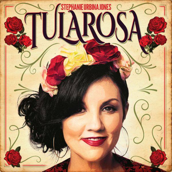 Stephanie Urbina Jones - 2018 - Tularosa (FLAC)