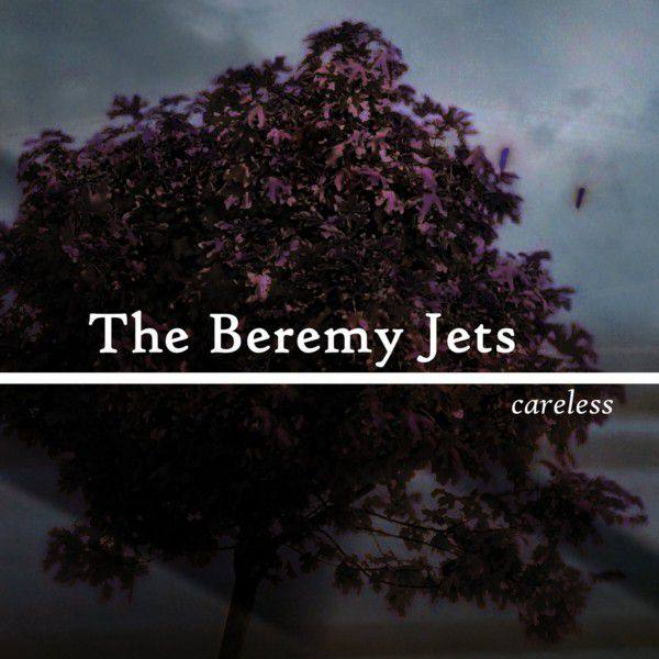 The Beremy Jets – Careless (2018) FLAC