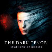 The Dark Tenor - 2018 - Symphony Of Ghosts (FLAC)