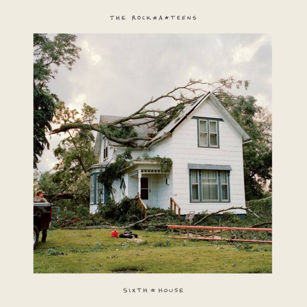 The Rock A Teens - 2018 - Sixth House (FLAC)