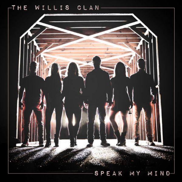 The Willis Clan - 2018 - Speak My Mind (FLAC)