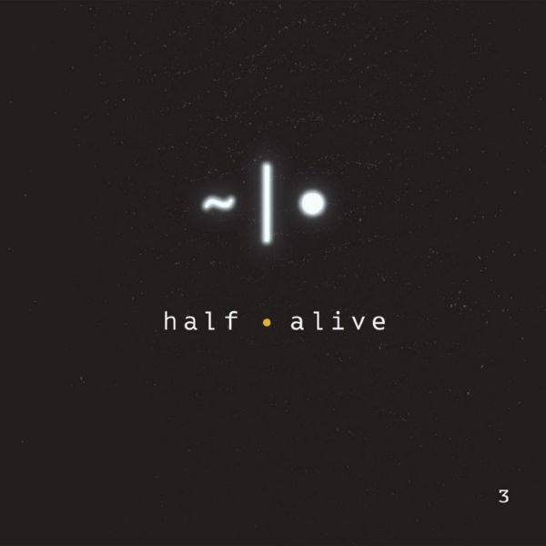 half?alive - 3 (EP) 2017