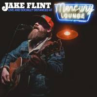 Jake Flint - Live and Socially Distanced at Mercury Lounge (2021) FLAC