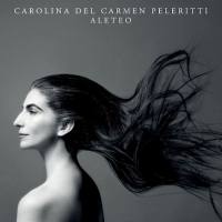 Carolina Del Carmen Peleritti - Aleteo (2021) Flac