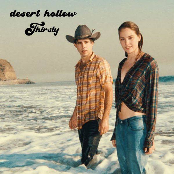 Desert Hollow - Thirsty (2021) FLAC