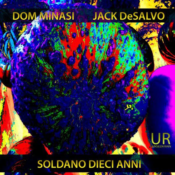 Dom Minasi - Soldano Dieci Anni 2019 Hi-Res