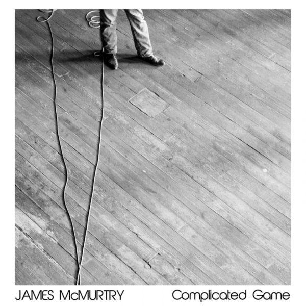 James McMurtry - Complicated Game FLAC