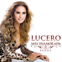 Lucero - Más Enamorada Con Banda 2018 FLAC