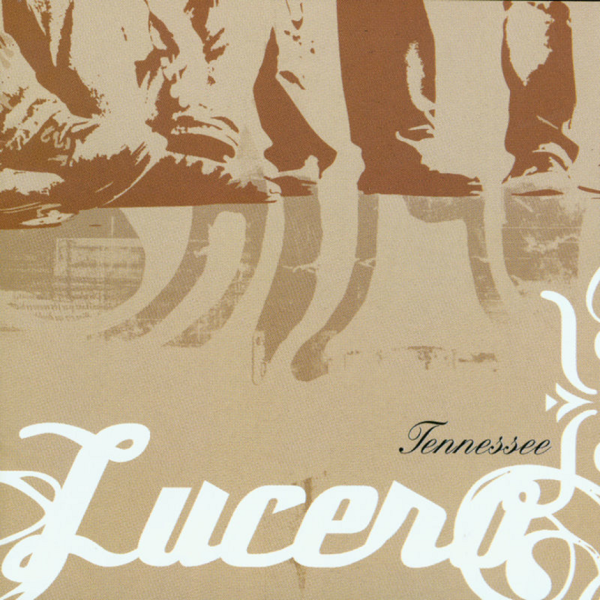 Lucero - Tennessee (2002) Flac