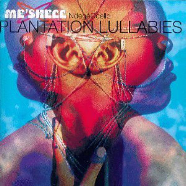 Me'Shell NdegeOcello - Plantation Lullabies 1993 FLAC