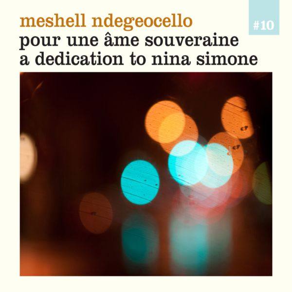 Meshell Ndegeocello - Pour une ame souveraine - A dedication to Nina Simone 2012 FLAC