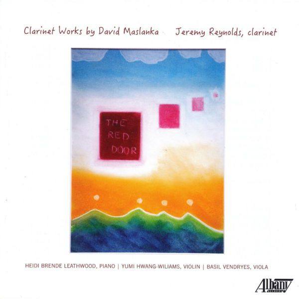 The Red Door - Clarinet Works by David Maslanka