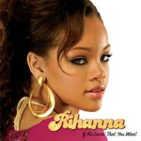 Rihanna - If It's Lovin' That You Want (Album Version) 2006-01-22 FLAC
