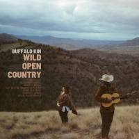 Buffalo Kin - Wild Open Country (2022) Hi-Res