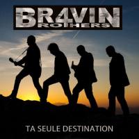 Br4vin Brothers - Ta seule destination (2022) Hi-Res