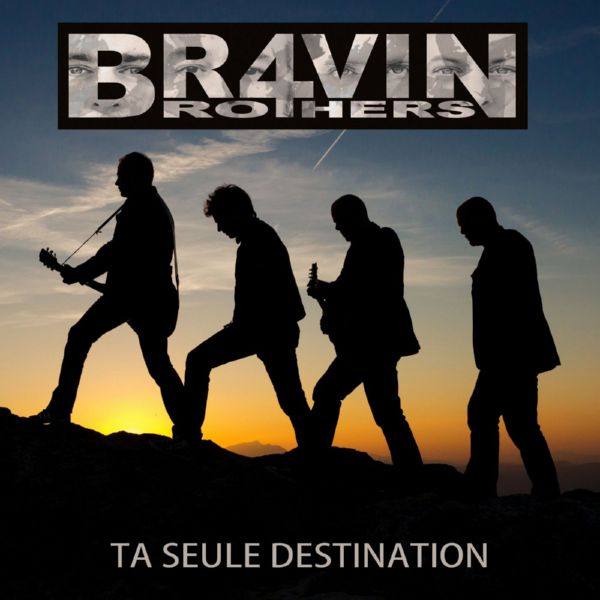 Br4vin Brothers - Ta seule destination (2022) Hi-Res