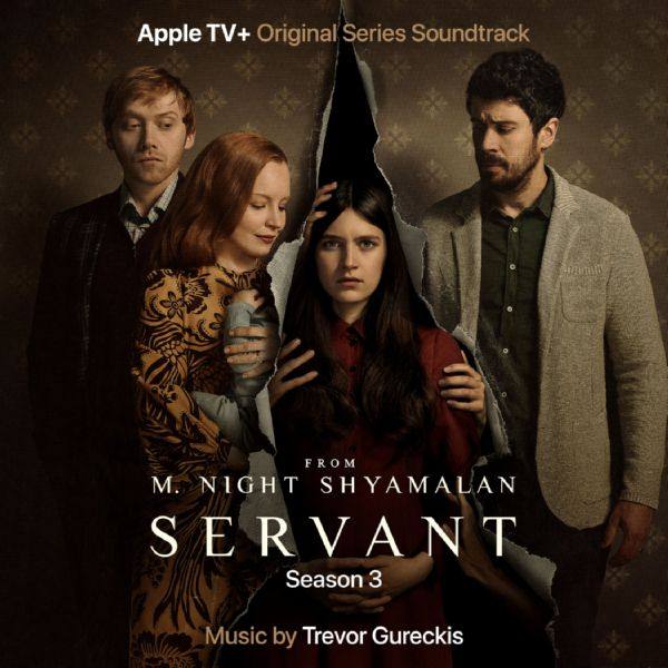 Trevor Gureckis - Servant Season 3 (Apple TV+ Original Series Soundtrack) 2022 Hi-Res