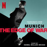 Isobel Waller-Bridge, Tara Nome Doyle - Munich - The Edge of War (Soundtrack from the Netflix Film) 2022 Hi-Res