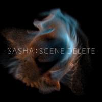 Sasha - Scene Delete (2016) Hi-Res