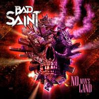 Bad Saint - 2022 - No Man's Land (FLAC)