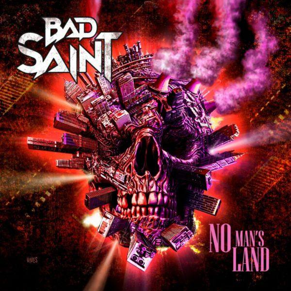 Bad Saint - 2022 - No Man's Land (FLAC)
