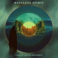Restless Spirit - 2019 - Lord of the New Depression (FLAC)