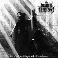 Devils Architect - 2021 - Baptized in Blood and Blasphemy (FLAC)