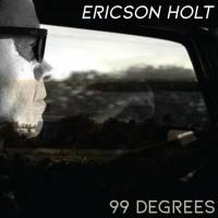 Ericson Holt - 2021 - 99 Degrees (FLAC)
