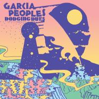 Garcia Peoples - Dodging Dues (2022) [24-96]