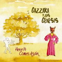 Gazzara - 2020 - Here It Comes Again (Gazzara Plays Genesis) (FLAC)