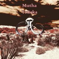 Mutha Trucka - 2021 - Mutha Trucka (FLAC)